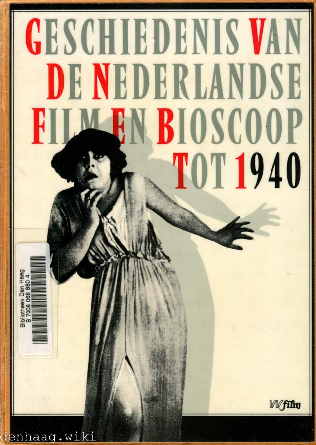 Cover of Geschiedenis van de Nederlandse film en bioscoop tot 1940